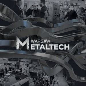 WARSAW METALTECH Metal Processing Machine Tools And Tools Fair Nov