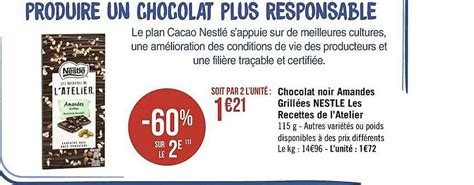 Promo Chocolat Noir Amandes Grill Es Nestl Les Recettes De L Atelier