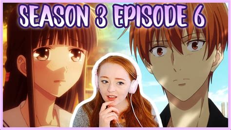 That Ending ║fruits Basket Season 3 Episode 6 Reaction Youtube