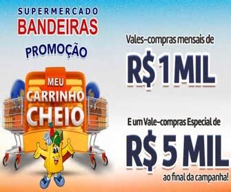 Cadastrar Promoção 2024 Bandeiras Supermercado Vales Compra