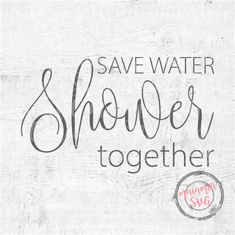 Save Water Shower Together Svg Bathroom Svg Funny Bathroom Etsy