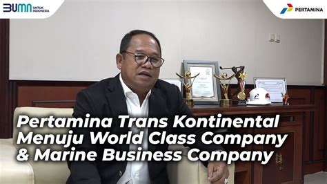 Managementinsight Bersama Direktur Utama Pertamina Trans Kontinental