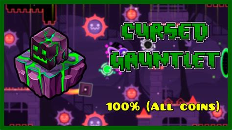 Cursed Gauntlet Completed All Coins Geometry Dash Youtube