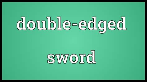 Ieltsanswers Double Edged Sword Idioms Ielts