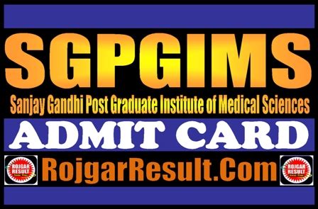 SGPGI Admit Card 2024 For Nursing Officer And Various Post