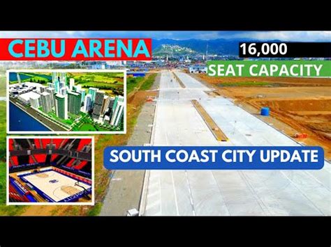 MUCH AWAITED CEBU ARENA SOUTH COAST CITY UPDATE YouTube