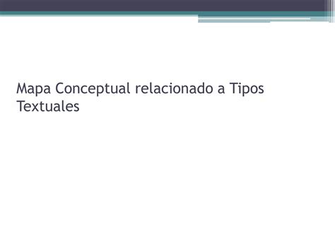 Mapa Conceptual De Tipos Textuales PPT