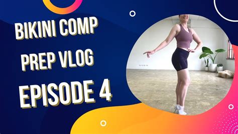 Bikini Comp Prep Vlog Episode 4 7 Weeks Out YouTube