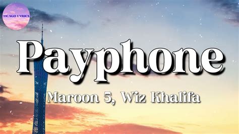 🎵 Maroon 5 Ft Wiz Khalifa Payphone Lyrics Youtube