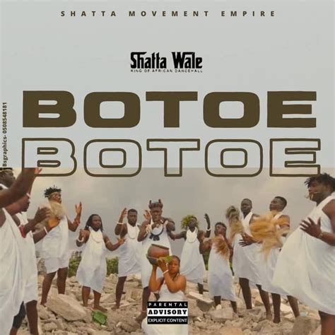 Shatta Wale - Botoe (Listen) Lyrics | AfrikaLyrics