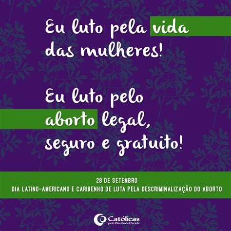Dia de Luta pela Descriminalização do Aborto na América Latina e Caribe Católicas pelo