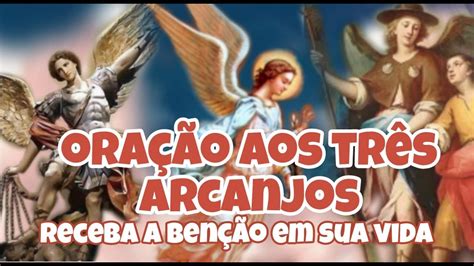 Oração dos 3 arcanjos para proteção e libertação O poder da oração