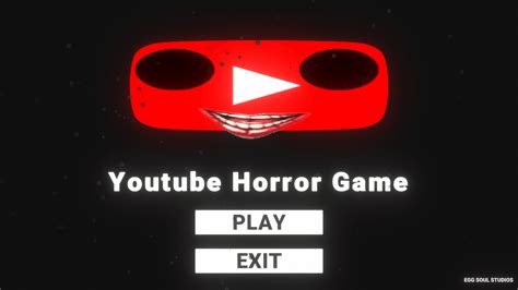 Youtube Horror Game by Egg Soul Studios