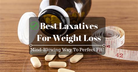 List Of Laxative Weight Loss Weight Loss