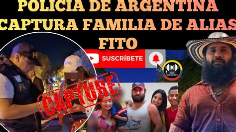 Urgente Familia De Alias Fito Es Detenida En Mega Operativo En C Rdoba