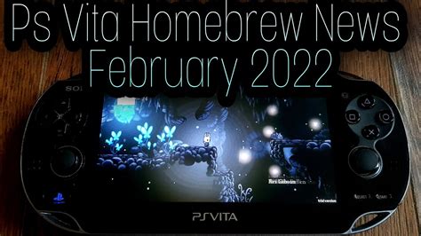 Ps Vita Homebrew News February 2022 YouTube