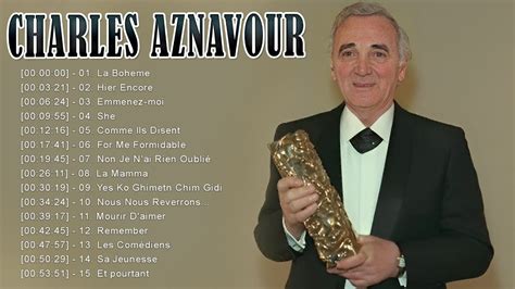 Charles Aznavour Les Plus Grands Succ S The Top Songs Of Charles