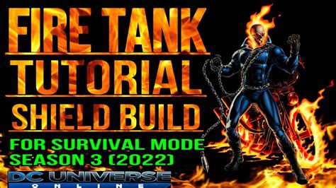 Dcuo Fire Tank Tutorial Shield Build For Survival Mode Season