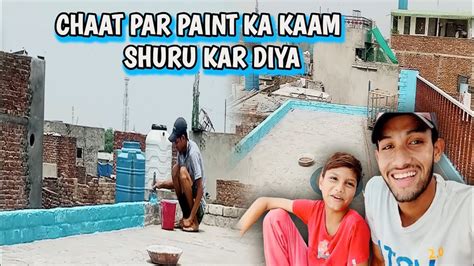 Finally Chaat Par Paint Ka Kaam Shuru Ho He Gya Khokhar Pigeon Club