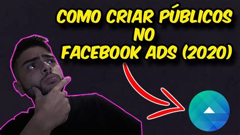 Como Criar Públicos no Facebook Ads 2020 YouTube