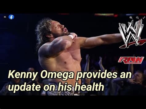 Kenny Omega Provides An Update On His Health Amid AEW Hiatus YouTube