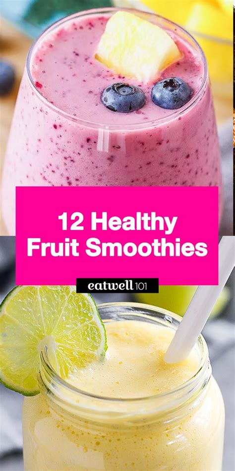 Fruit Smoothie Recipes: 12 Healthy Fruit Smoothies You Can Blend in Minutes — Eatwell101