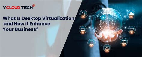 What Is Desktop Virtualization Vcloud Tech