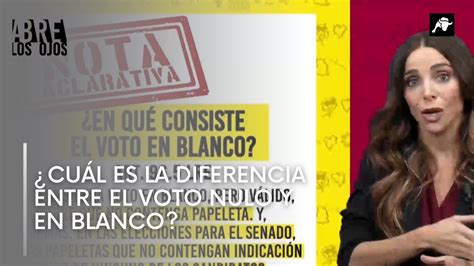 ¿cuál Es La Diferencia Entre El Voto Nulo Y El Voto En Blanco Y ¿cómo