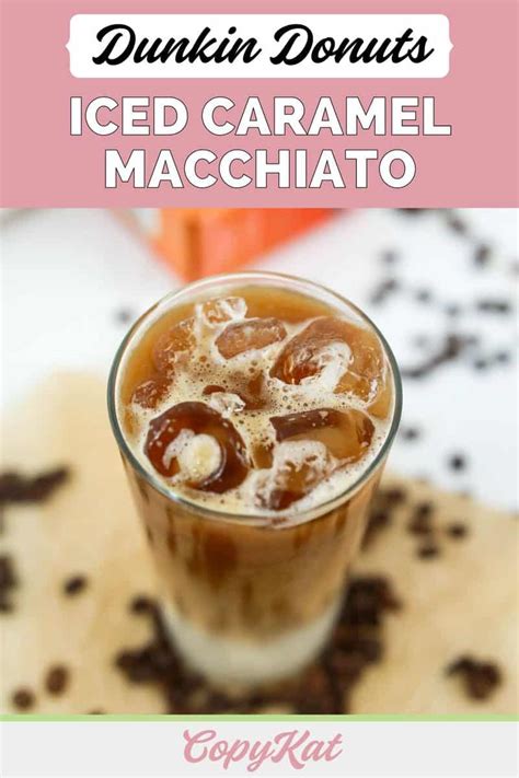 Dunkin Donuts Iced Caramel Macchiato Tasty Made Simple