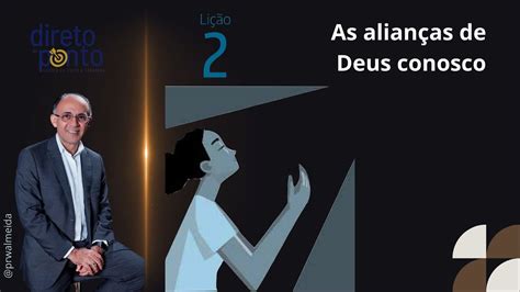 Escola Sabatina Lição 02 AS ALIANÇAS DE DEUS CONOSCO YouTube