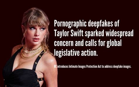 Pornographic Deepfakes Of Taylor Swift Sparked Widespread Concern Bc