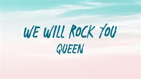 Queen We Will Rock You Lyrics Youtube