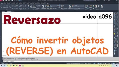 Reversazo Cómo invertir objetos REVERSE en AutoCAD YouTube