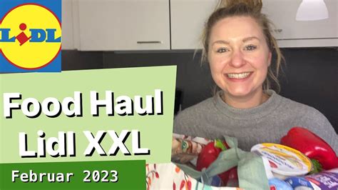 Food Haul Lidl XXL Januar 2023 Wocheneinkauf YouTube