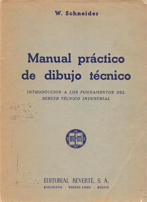 MANUAL PRACTICO DE DIBUJO TECNICO INTRODUCCION A LOS FUNDAMENTOS DEL