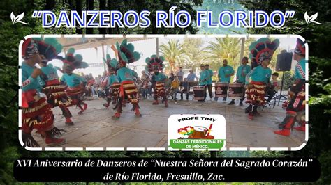 Danzeros De R O Florido Fresnillo Zac Cultura Danza Tradiciones