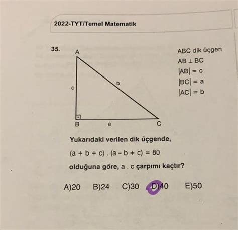 2022 Tyt Temel Matematik 35 C A B A Abc Dik üçgen Abl Bc Ab C Bc