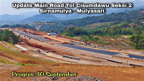 Update Main Road Tol Cisumdawu Seksi 2 Sirnamulya Mulyasari YouTube