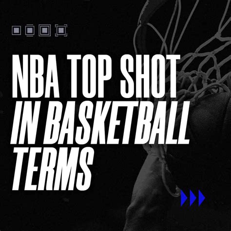 NBA Top Shot On Twitter Top Shot Explained In Basketball Terms A