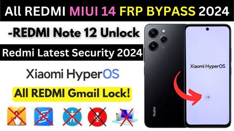 Xiaomi Hyperos Redmi Note Frp Bypass Without Pc Unlock All