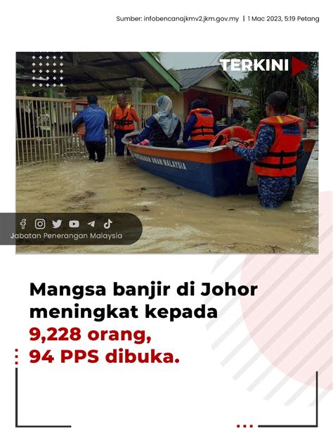 MANGSA BANJIR DI JOHOR MENINGKAT KEPADA 9228 ORANG 94 PPS DIBUKA