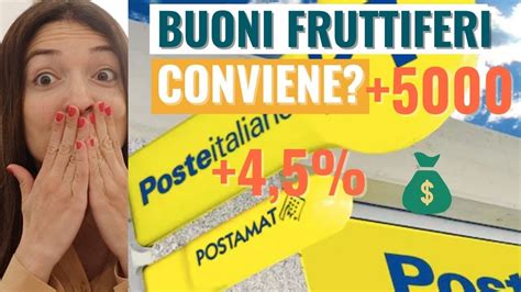 BUONI FRUTTIFERI POSTALI RENDIMENTI AL 3 Conviene Quanto Guadagno Se