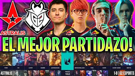 G2 Protagoniza La Mejor Partida Del DÍa Ast Vs G2 Resumen Lec Spring