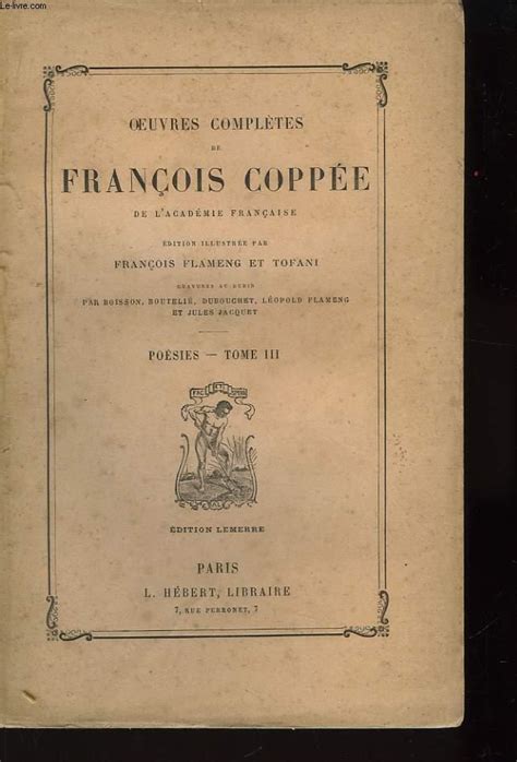 Oeuvres Complètes de François Coppée Poésies TOME II von COPPEE