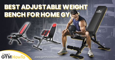 Best Adjustable Weight Bench For Home Gym