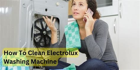 How To Clean Electrolux Washing Machine Super Act