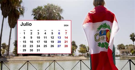 Qué días son feriados por Fiestas Patrias en el Perú calendario