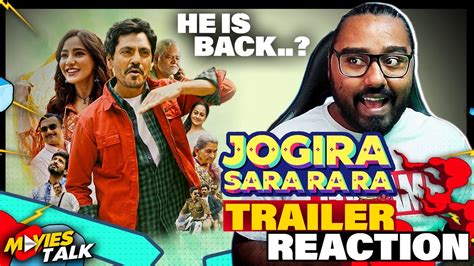 Jogira Sara Ra Ra Trailer Reaction Nawazuddin Siddiqui Neha