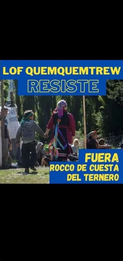 Nación Mapuche La Lof Quemquemtrew ante la amenaza de desalojo