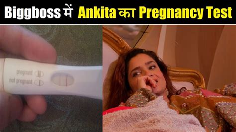 Biggboss Ankita Lokhande Biggboss Pregnancy Test Ankita